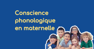 La conscience phonologique est une base de la lecture. Elle est développée en maternelle.